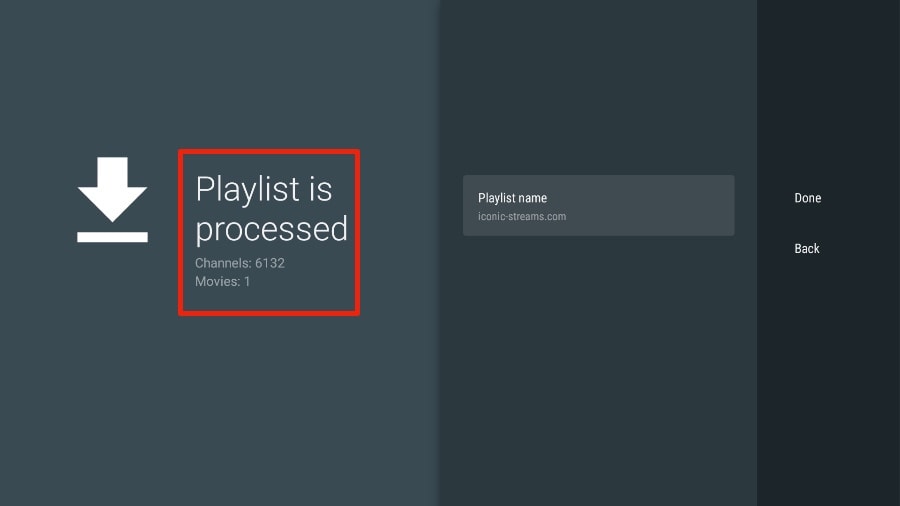 Pantalla de confirmación en TiviMate que muestra 'Playlist is processed' con información de que se han encontrado 6132 canales y 1 película.